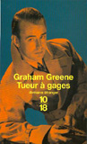 Tueur  gages. Graham Greene